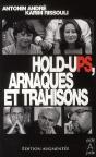 Hold-Ups, Arnaques Et Trahisons (Édition 2010) - Preview