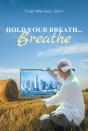 Hold Your Breath...Breathe - Preview
