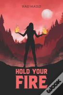 Hold Your Fire