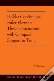 Capa do artigo Hölder Continuous Euler Flows In Three Dimensions With Compact Support In Time