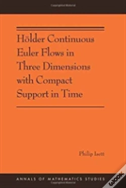 Capa do artigo Holder Continuous Euler Flows In Three Dimensions With Compact Support In Time