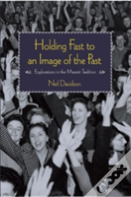 Holding Fast To An Image Of The Past