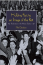 Holding Fast To An Image Of The Past - Preview