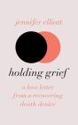 Holding Grief - Preview