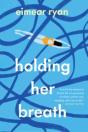 Holding Her Breath - Preview