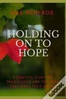 Holding On To Hope