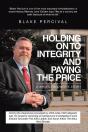 Holding On To Integrity And Paying The Price - Preview