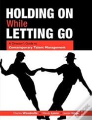 Holding On While Letting Go