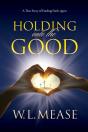 Holding Onto The Good - Preview