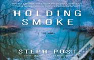 Holding Smoke