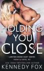 Holding You Close - Preview