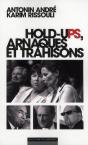 Holds-Ups, Arnaques Et Trahisons - Preview
