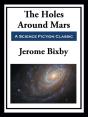 Holes Around Mars - Preview