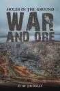 Holes In The Ground: War And Ore - Preview