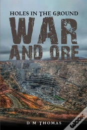 Capa do artigo Holes In The Ground: War And Ore