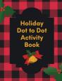 Holiday Dot To Dot Activity Book: Activi - Preview
