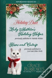 Holiday Duet -- Two Previously Published Regency Novellas