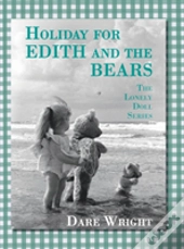 Holiday For Edith And The Bears