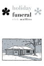 Holiday Funeral - Preview