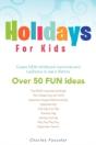 Holidays For Kids - Preview