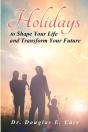 Holidays To Shape Your Life And Transform Your Future - Preview