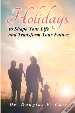 Capa do artigo Holidays To Shape Your Life And Transform Your Future