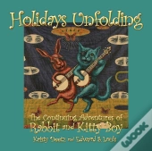 Holidays Unfolding : The Continuing Adve