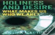 Holiness And Desire