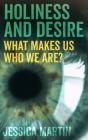 Holiness And Desire - Preview