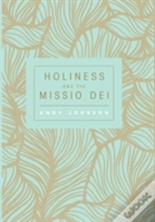 Holiness And The Missio Dei