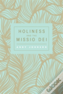 Holiness And The Missio Dei
