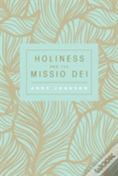 Holiness And The Missio Dei