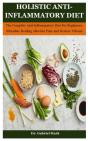Holistic Anti-Inflammatory Diet - Preview