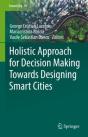 Holistic Approach For Decision Making Towards Designing Smart Cities - Preview