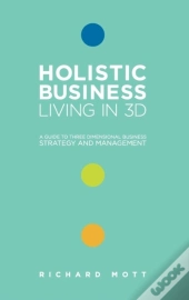 Holistic Business: Living In 3d