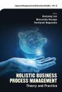 Holistic Business Process Management: Theory And Pratice - Preview