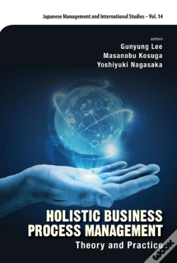 Capa do artigo Holistic Business Process Management: Theory And Pratice