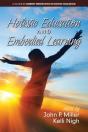 Holistic Education And Embodied Learning - Preview