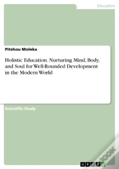 Capa do artigo Holistic Education. Nurturing Mind, Body, And Soul For Well-Rounded Development In The Modern World