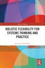 Holistic Flexibility For Systems Thinking And Practice - Preview