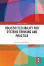 Holistic Flexibility For Systems Thinking And Practice - Preview