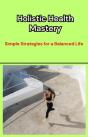 Holistic Health Mastery - Preview