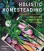 Holistic Homesteading - Preview