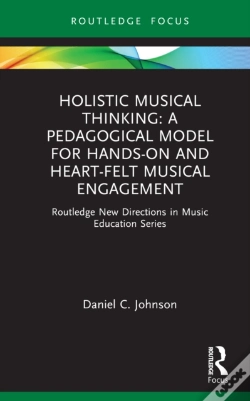 Capa do artigo Holistic Musical Thinking: A Pedagogical Model For Hands-On And Heart-Felt Musical Engagement