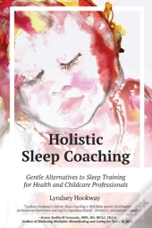 Holistic Sleep Coaching - Gentle Alternatives To Sleep Training
