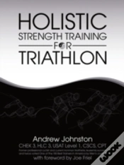 Capa do artigo Holistic Strength Training For Triathlon