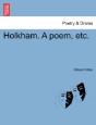 Holkham. A Poem, Etc. - Preview