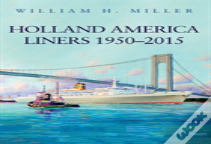 Holland America Liners 1950-2015