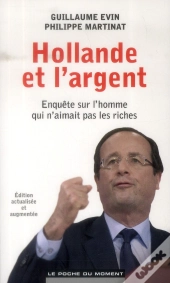 Hollande Et L'Argent (Poche)