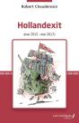 Hollandexit (Mai 2015 - Mai 2017) - Preview